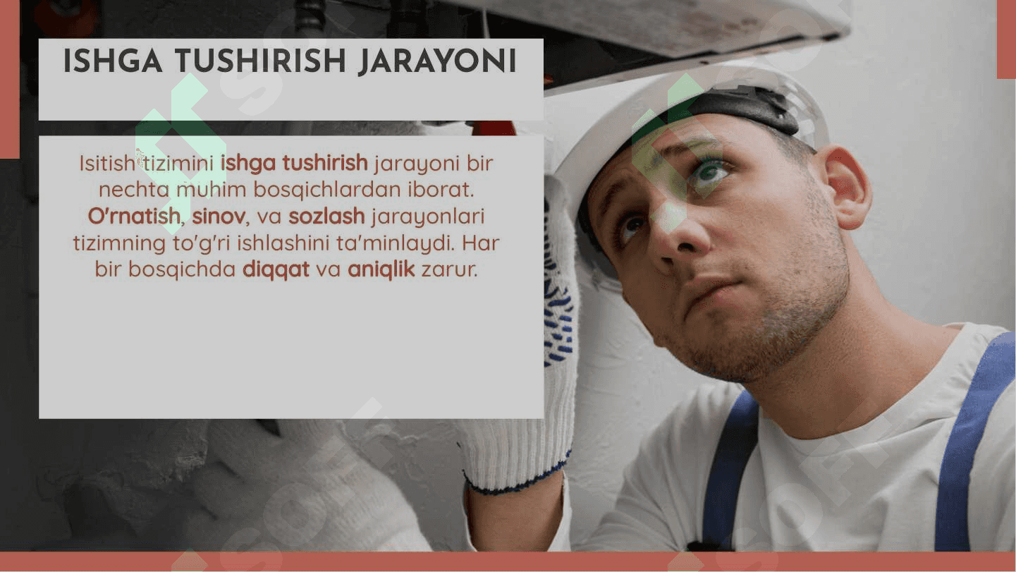 Isitish tizimlarini ishga tushirish, sozlash, sinash va ulardan foydalanish 4