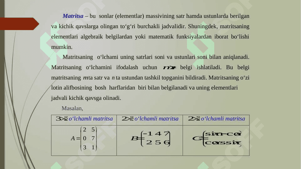 MatriTsalar. ASOSIY TUSHUNCHA VA TA’RIflar. matritsalar ustida amallar. iqtisodiy masalalarni modellashtirishda matritsalarning o’rni. 2