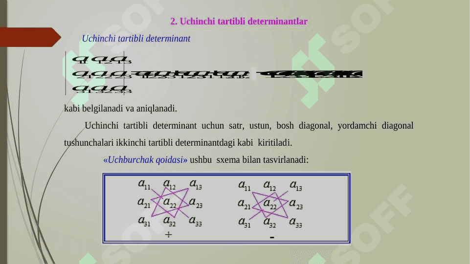 Kvadrat matritsalarning determinantlari. Ikkinchi va uchinchi tartibli determinantlarni hisoblash. Elementlarning minorlari va algebraik to‘ldiruvchilari. Determinantlarning asosiy xossalari. Yuqori tartibli determinantlarni hisoblash. 5