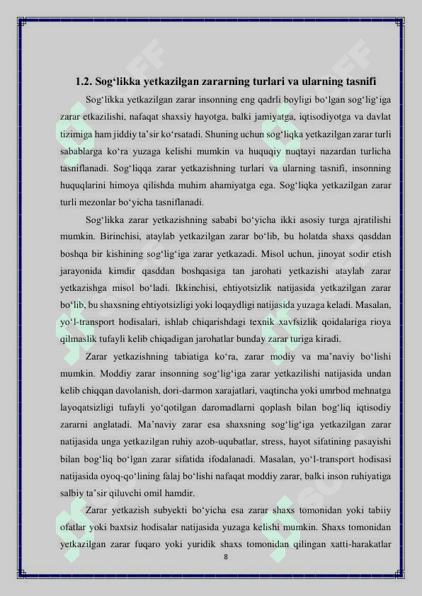 Sogʻlikka zarar yetkazganlik tufayli zararning oʻrnini qoplash hajmi xususiyati va muddati 8