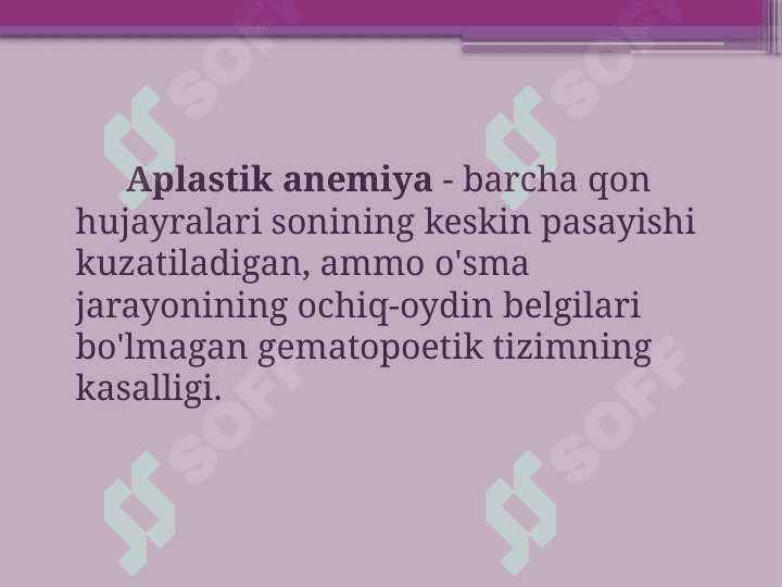 Fankoni kasalligi   Aplastik anemiya 2