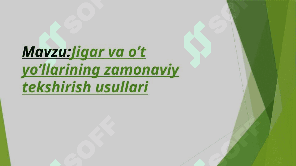 Jigar va o’t yo’llarining zamonaviy tekshirish usullari 2