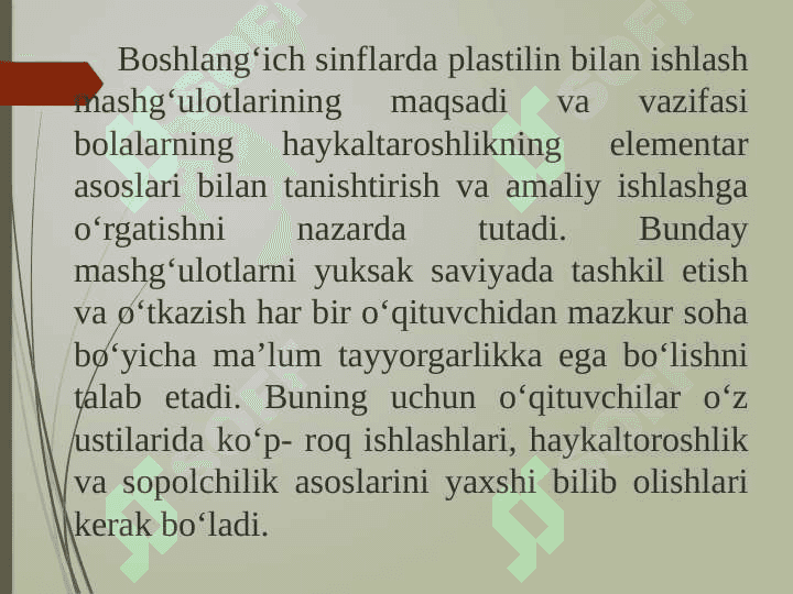 Plastilin va loy bilan ishlash darslarini tashkil etish metodikasi. 2
