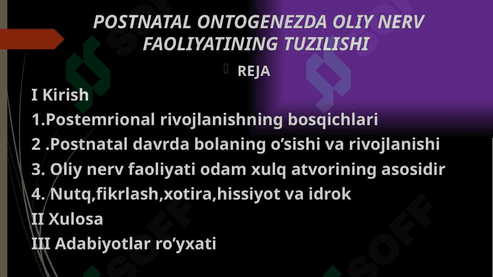 Postnatal ontogenezda oliy nerv faoliyatining tuzilishi 2