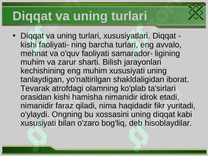 Diqqat haqida umumiy tushuncha va uning nerv- fiziologik asoslari.Diqqat turlari va uning xususiyatlari 6