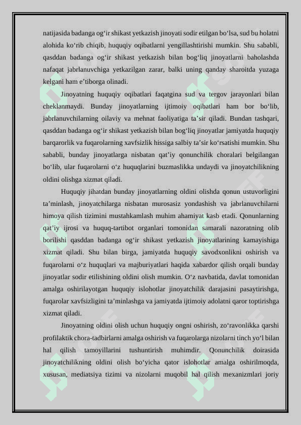 Qasddan badanga og‘ir shikast yetkazish jinoyatining oqibat va xususiyatlari. 7