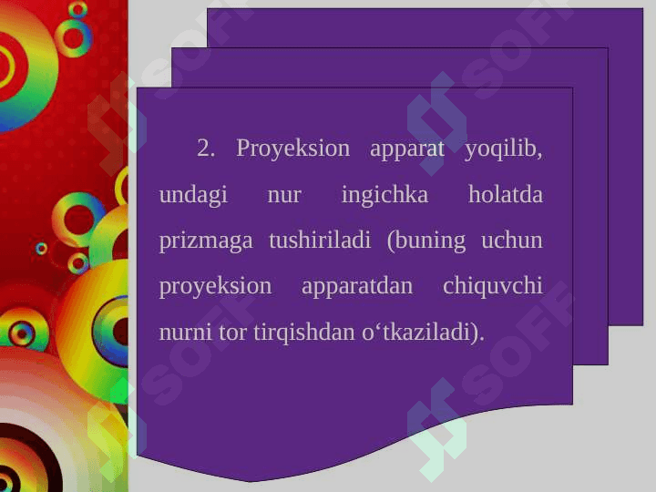 Laboratoriya ishi... . Shisha prizma yordamida yorug‘likning spektrga ajralishini o‘rganish 4
