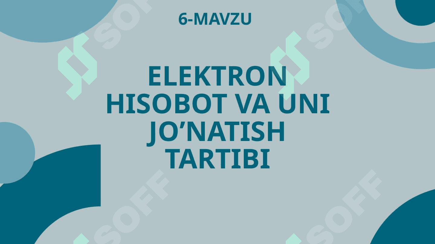 Elektron hisobot va uni jo'natish tartibi 4