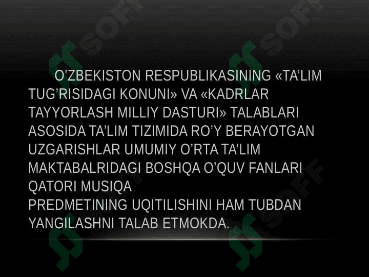 MUSIQA ASBOBLARINI TANLASHGA                                      O’RGANISH 7