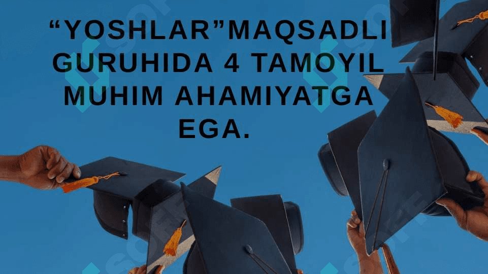 “Yoshlar” maqsadli guruhi. 2