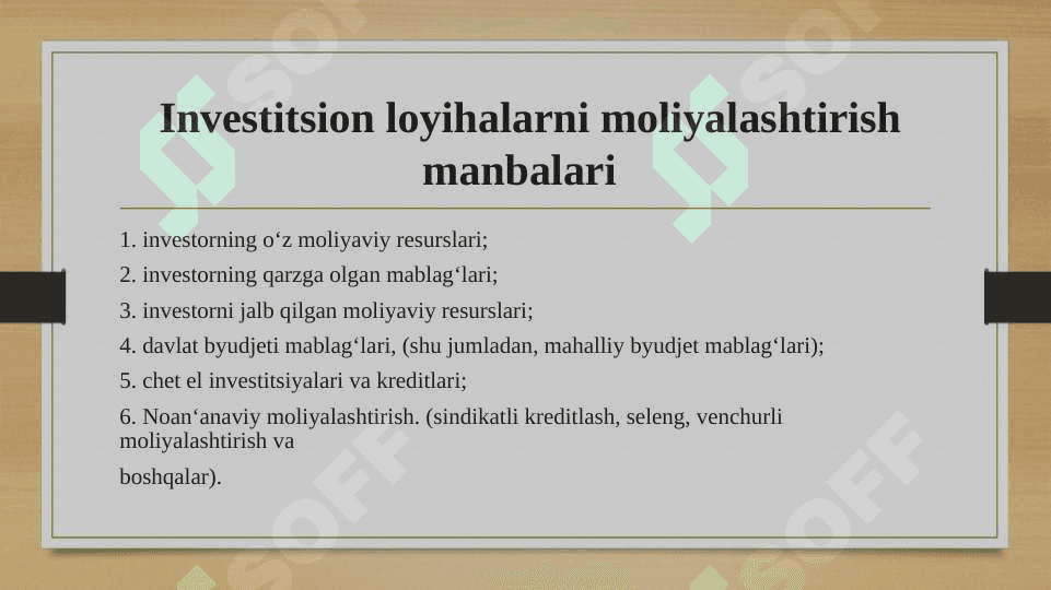 Investitsiya faoliyatini moliyalashtirish manbalari va usullari 4