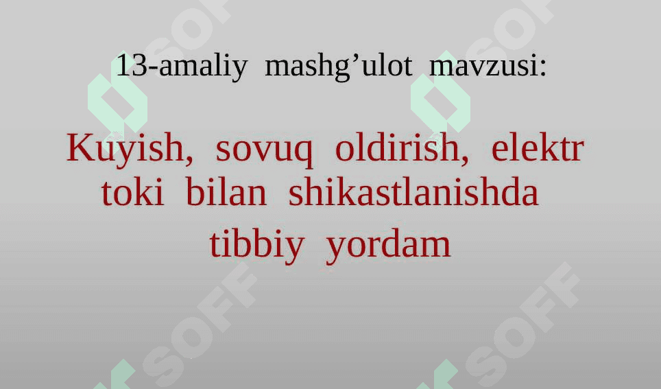 Kuyish,  sovuq  oldirish,  elektr  toki  bilan  shikastlanishda   tibbiy  yordam 2