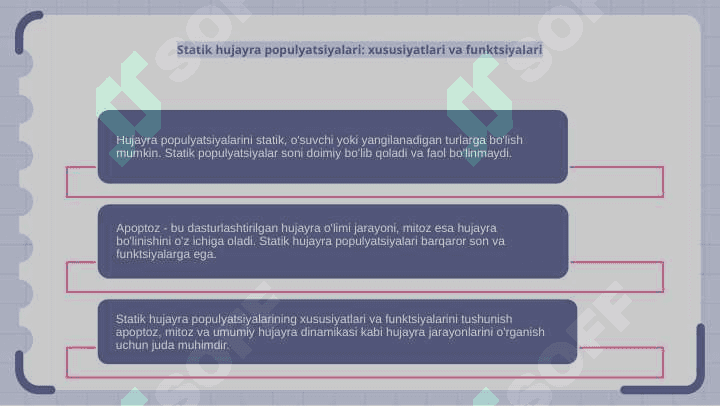 Hujayra populyatsiyalari turlari : statik , o'suvchi , yangilanuvchi . Apoptoz dasturlashtirilgan hujayra o'limi va mitozning aksi 3