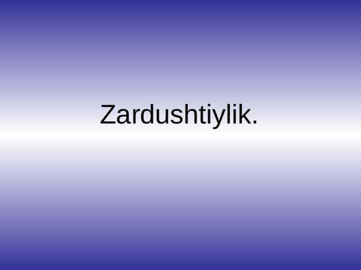 Zardushtiylik.