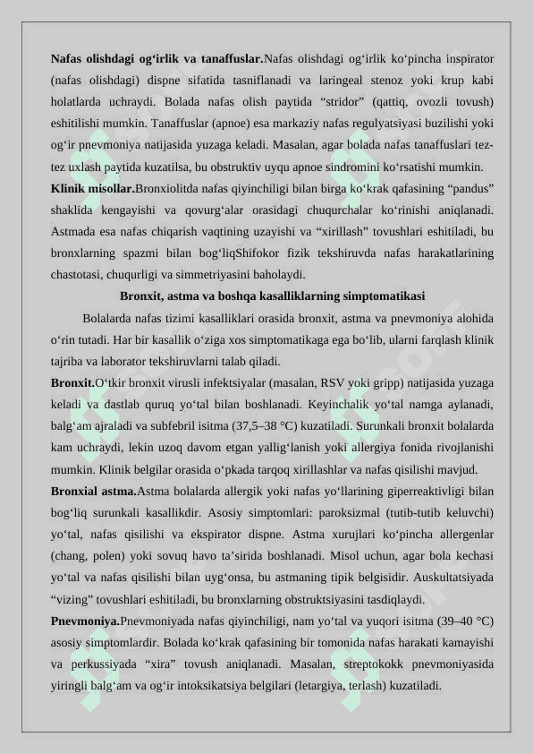 Bolalarda nafas tizimining anatomo- fiziologik xususiyatlari. Bolalarda nafas tizimi kasalliklarini semiotikasi va sindromlari. JSST ning BKIUOB strategiyasiga ko’ra yo’tal yoki nafas kiyinchiligi bo’lgan bolalar 7