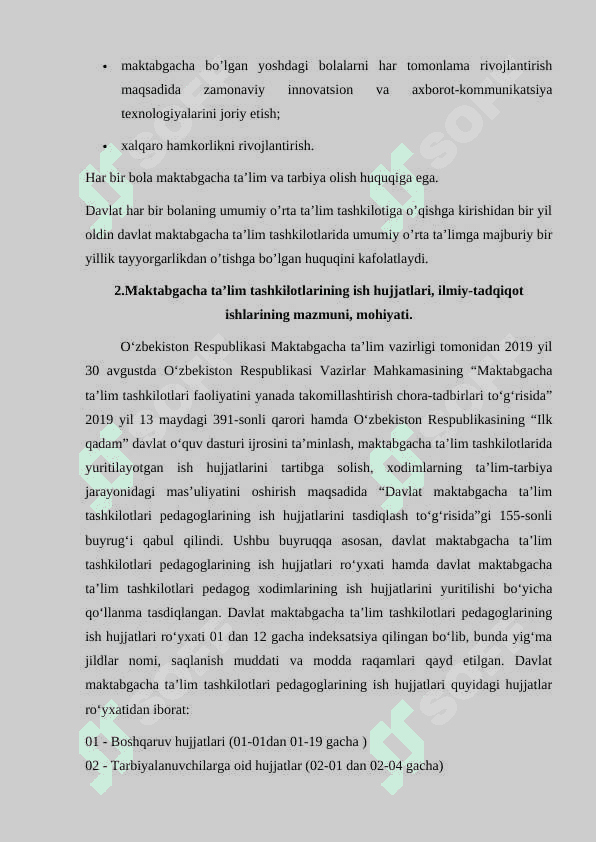 O‘zbekiston Respublikasining “Maktabgacha ta’lim va tarbiya” to‘g‘risidagi qonuni. Maktabgacha ta’lim tashkilotlarining ish hujjatlari, ilmiy-tadqiqot ishlarining mazmuni, mohiyati. Maktabgacha ta’lim tizimida kadrlarni tayyorlash va sohaga qabul qilishga qo‘yiladigan talablar. Ilk qadam”davlat o‘quv dasturi asosida maktabgacha ta’lim tashkilotlarida faoliyat markazlarida ta’lim jarayonlarini tashkil qilish. 5