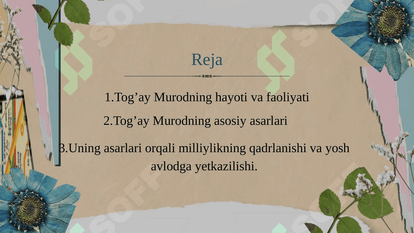 Togʻay Murod hayoti va ijodi  . Togʻay Murod ijodida milliylikning oʻziga xos  shaklda namoyon boʻlishi 2