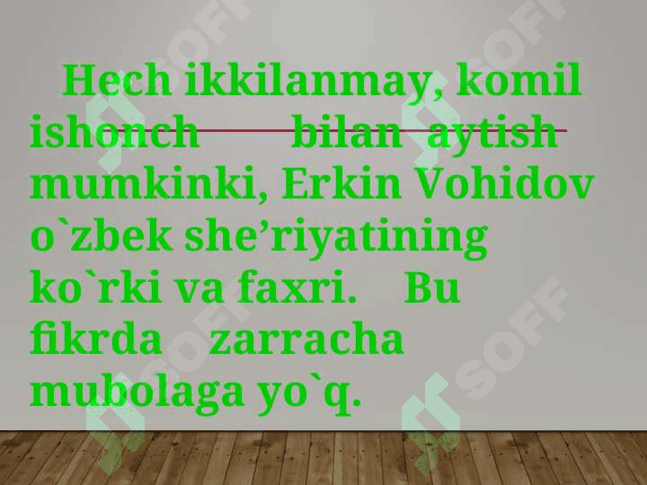 Erkin Vohidovning hayoti va ijodi. She’riyati 4