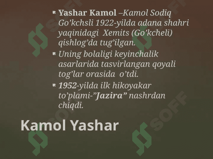 Kamol Yashar  va uning “Ilonni o’ldirsalar” qissasi 2