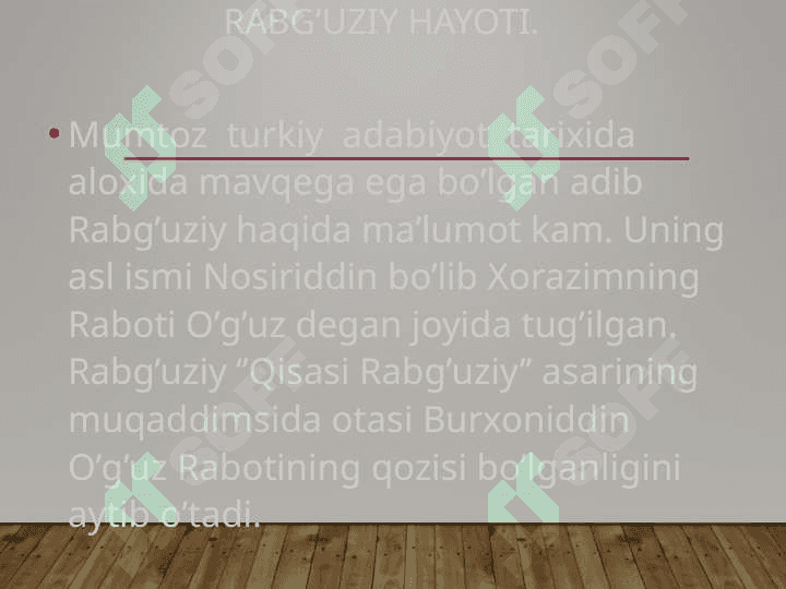 Nosiruddin Rabg’uziy hayoti va ijodi 2