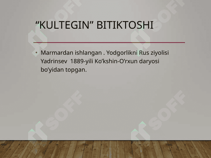 O’rxun-Enasoy obidalari O’rta Osiyo xalqlarining mushtarak yodgorligi. “Kultegin”, “Bilga hoqon”, “Irq bitig”lari 7