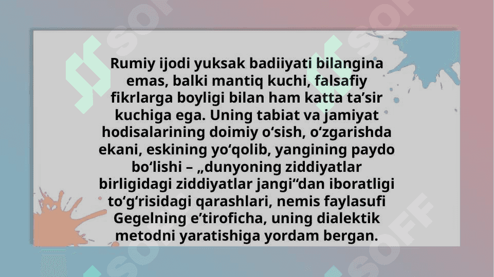 turkiy xalq adabiyoti. Jaloliddin Rumiyning Ichingdagi ichingdadi asari 4
