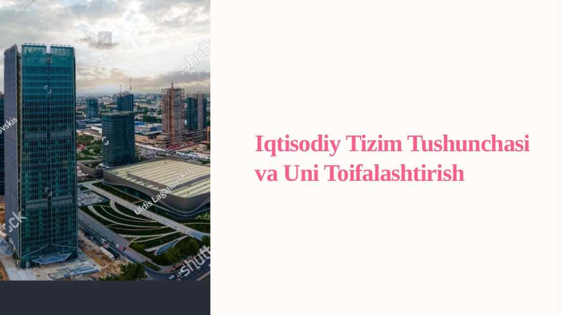 Iqtisodiy Tizim Tushunchasi va Uni Toifalashtirish