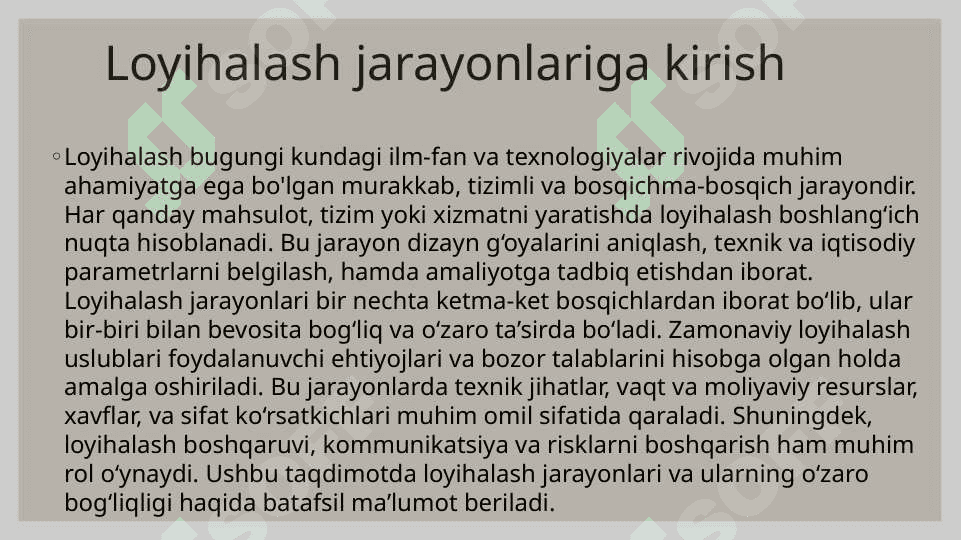 Loyihalash jarayonlari va ularning bog‘liqligi 2