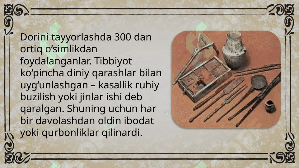 Qadimgi sivilizatsiyalar tibbiyotning umumiy xususiyatlari 5