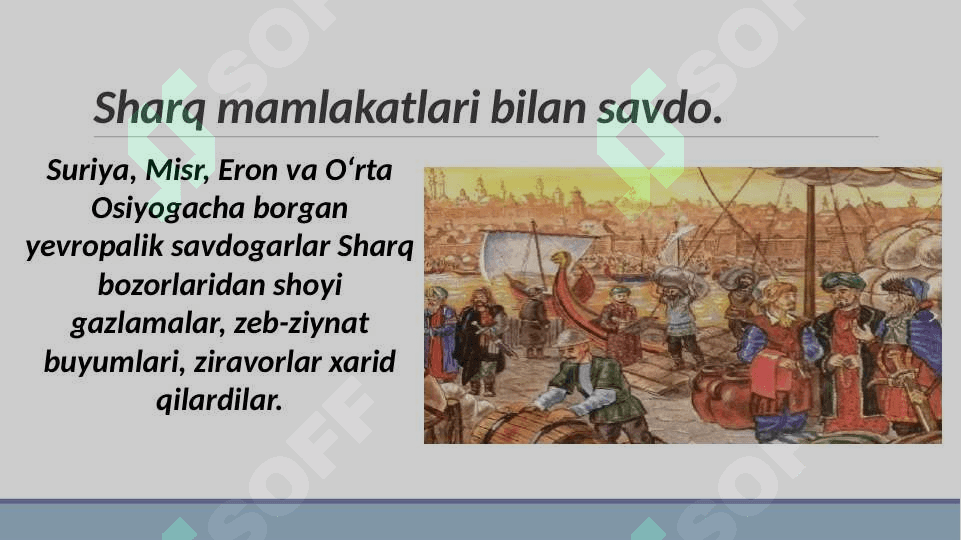 ILK O'RTA ASRLARDA YEVROPA VA OSIYODA TOVAR ISHLAB CHIQARISH 5 5