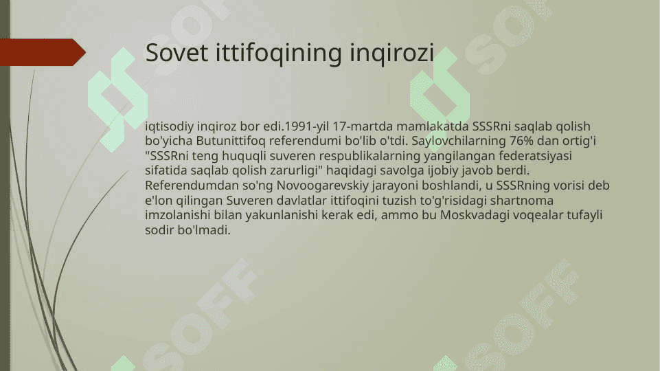 1991 avgust voqealari. GKCHP. Sovet davlatining tanazzulga yuz tutishi 6