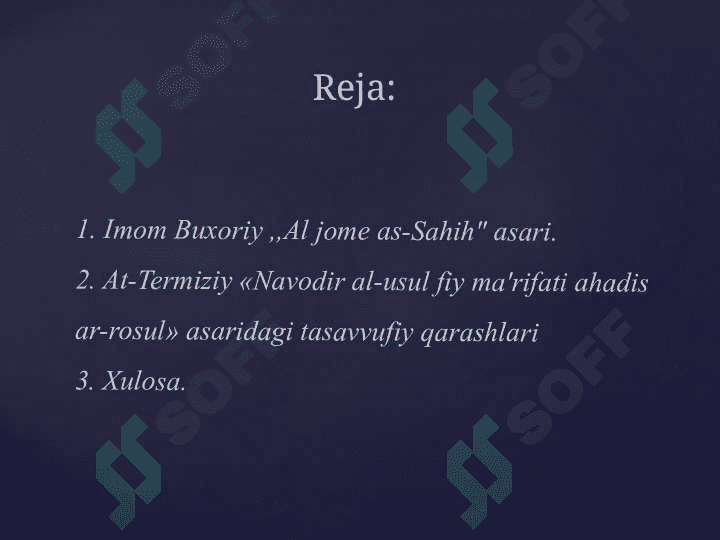 BUYUK MUHADDISLAR ASARLARI TASAVVUF MANBALARI SIFATIDA. IMOM BUXORIY, AT - TERMIZIY IJODI 2