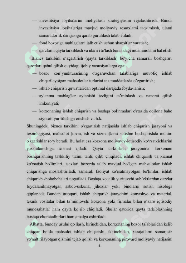 Biznes tarkibini o`zgartirish ( Restrukturizatsiya) qilish bo`yicha qaror qabul qilish. 8