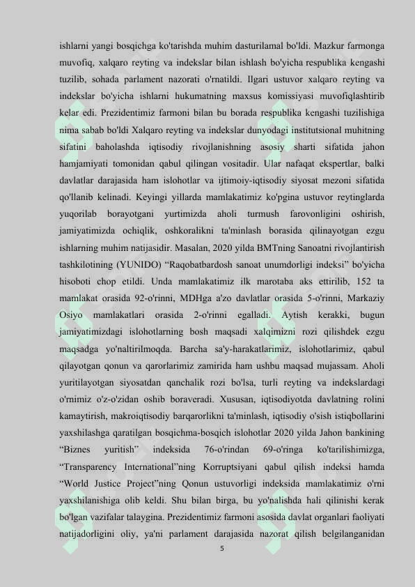 O'zbekiston Respublikasining xalqaro reyting va indekslaridagi o'rnini yaxshilash borasidagi huquqiy normativ hujjatlarning qabul qilinishi 5