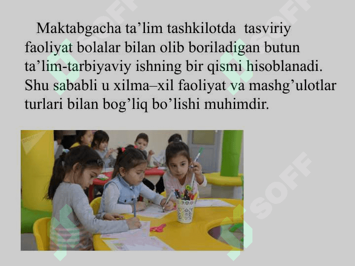 BOLALARNI MAKTABGA TAYYORLASHDA TASVIRIY FAOLIYATNING O’RNI 7