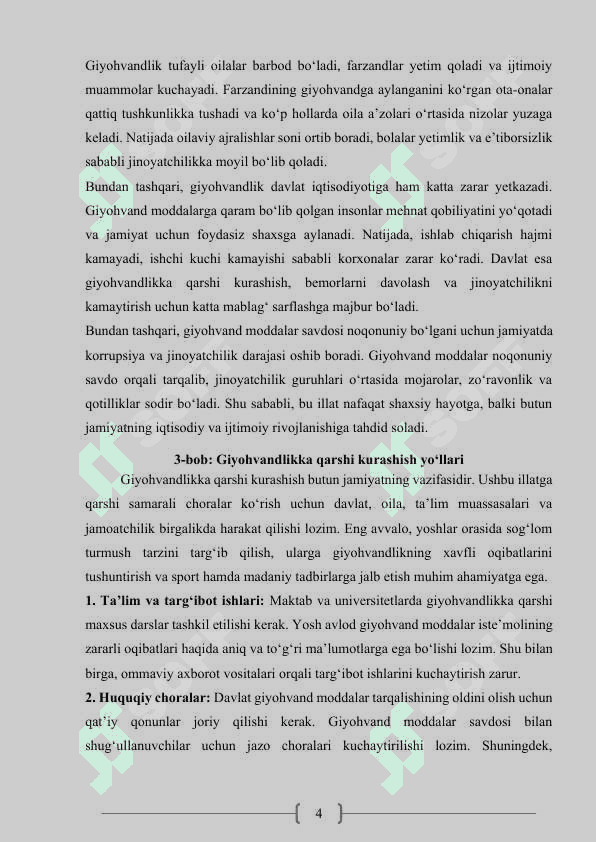 "Men giyohvandlik qarshiman" 4