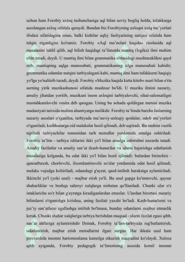 Sharq  uyg‘onish davrida pedagogik fikr taraqqiyoti Al-Xorazmiy, al-Forobiy, Abu Rayhon Beruniy, Abu Ali  ibn Sinolarning ta’lim-tarbiyaga oid qarashlari 4