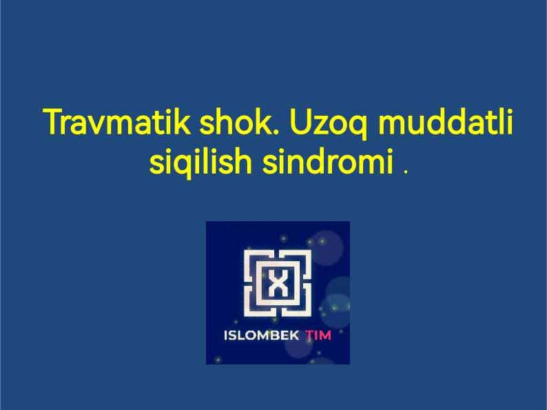 Travmatik shok. Uzoq muddatli siqilish sindromi