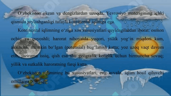 O'zbekiston hududidagi iqlimiy va fizikaviy-geologik ma'lumotlar. Quyosh radiatsiyasi, harorat, namlik va shamol rejimlari, fizikaviy-geologik ma'lumotlar. 2