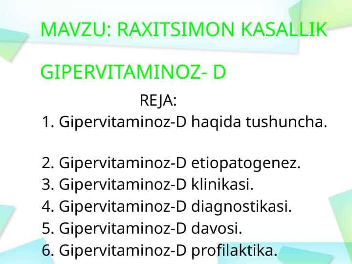 RAXITSIMON KASALLIK GIPERVITAMINOZ- D