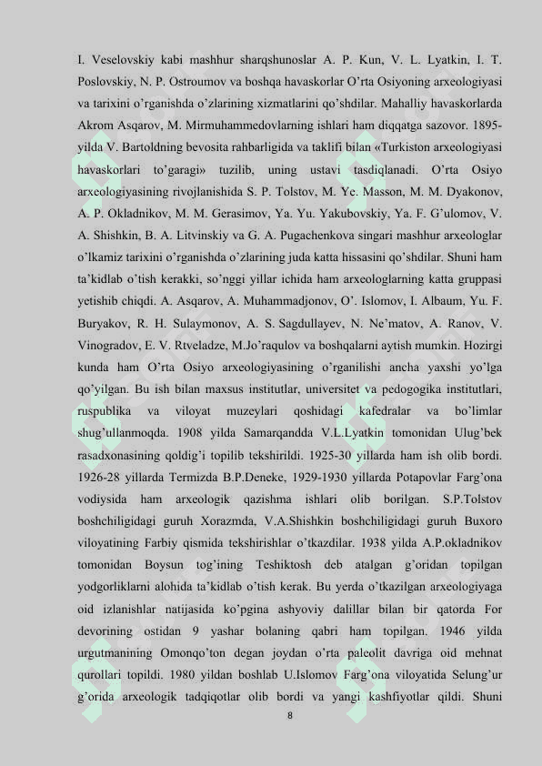 V. Bartolning o'rta osiyo arxelogiyasi rivojlanishida amalga oshirgan tadqiqotlari 8