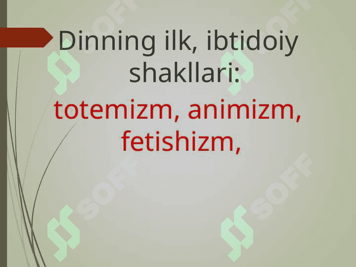 Ibtidoiy tasavvurlar (animizm fitishezm totemizm) mazmuni 2