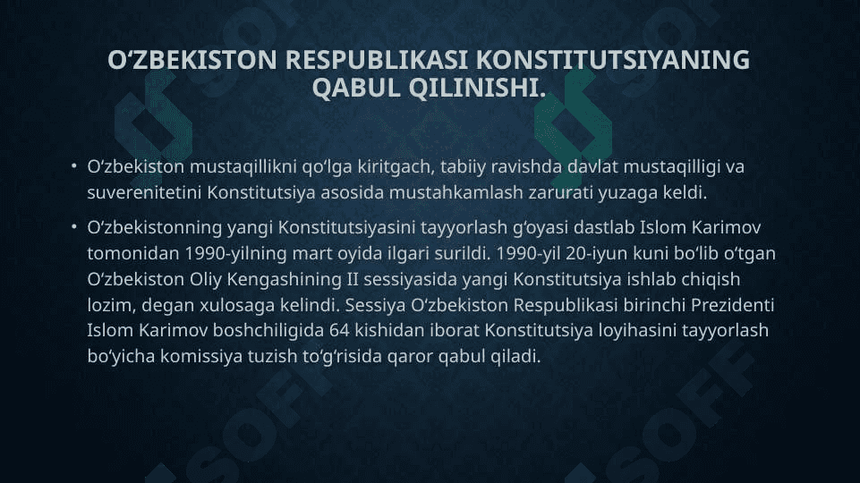 O‘zbekiston Respublikasi Konstitutsiyaning qabul qilinishi va uning tarixiy ahamiyati. 3