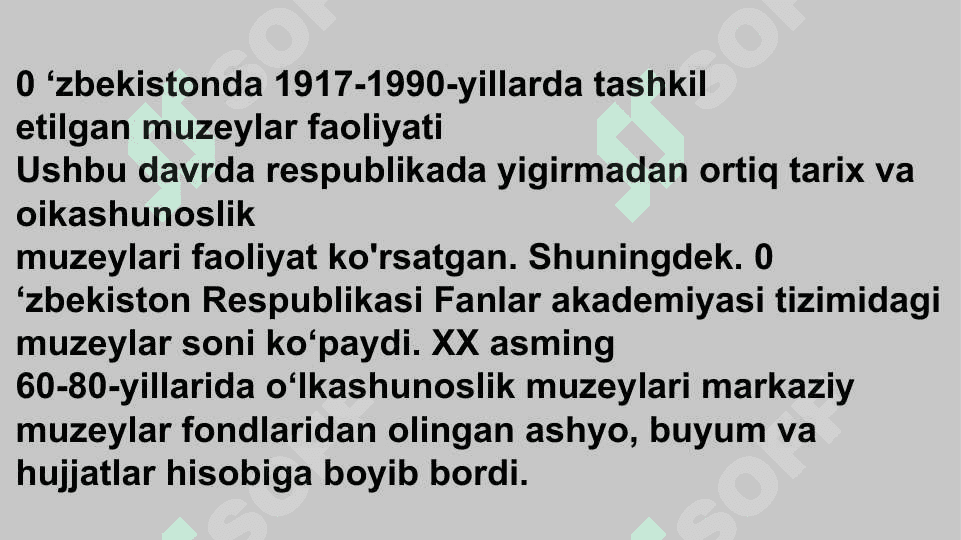 Oʻzbekistonda 1917-90 yillarda tashkil etilgan muzeylar faoliyatiOʻzbekistonda 1917-90 yillarda tashkil etilgan muzeylar faoliyati 2