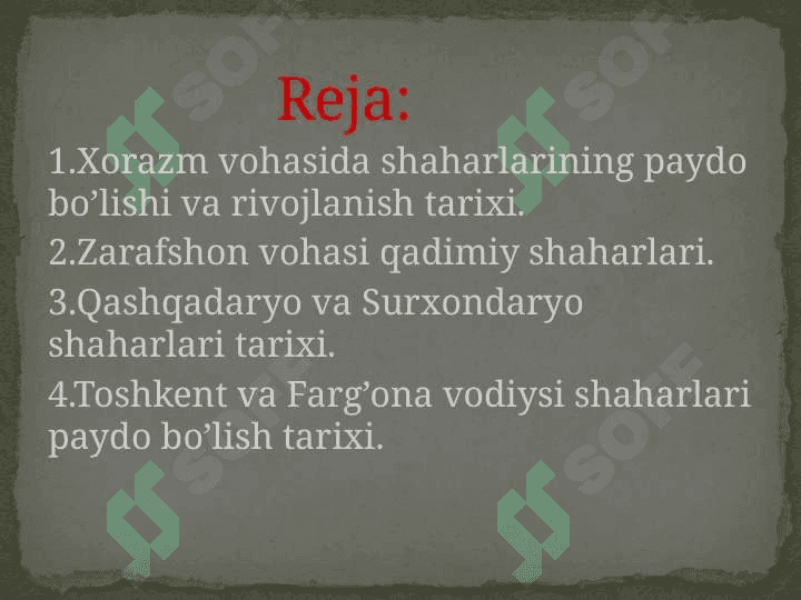 O’rta Osiyo shaharlarining paydo bo’lishi va rivojlanishi 2