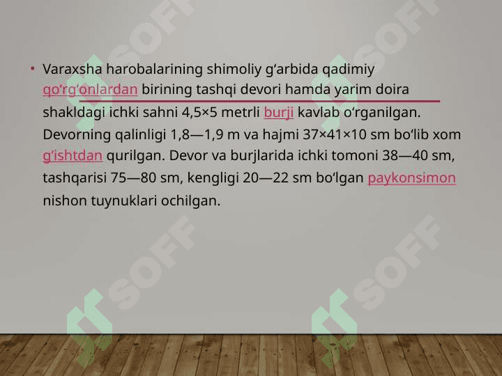 Varaxsha o’rta asrlarning yirik shaharlaridan 5