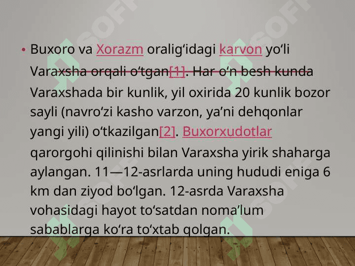 Varaxsha o’rta asrlarning yirik shaharlaridan 8
