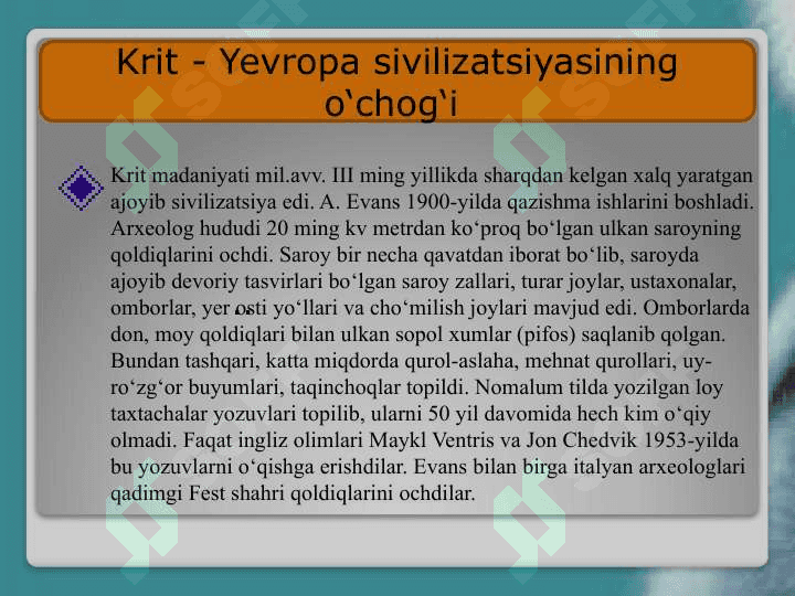 YEVROPA SIVILIZATSIYALARINING PAYDO BO’LISHI 6