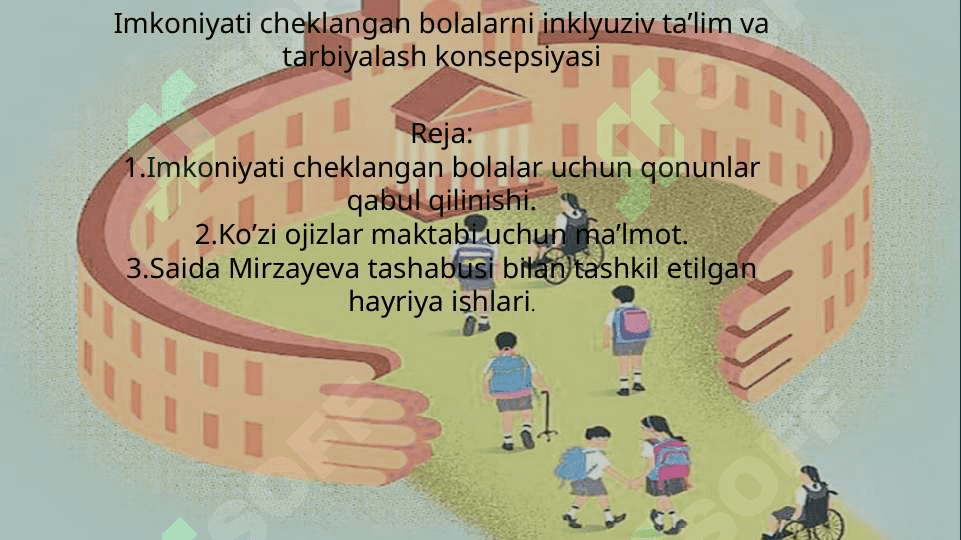 Imkoniyati cheklangan bolalarni inklyuziv ta’lim va tarbiyalash konsepsiyasi 2