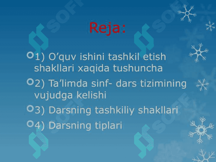 Darsga qo’yiladigan talablar tashkil etish shakllari, dars 3